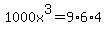 1000x%5E3=9%2A6%2A4