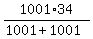 1001%2A34%2F%281001%2B1001%29
