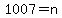 1007+=+n