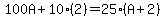 100A%2B10%282%29=25%28A%2B2%29