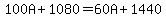 100A%2B1080=60A%2B1440