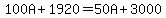 100A%2B1920=50A%2B3000