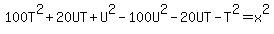 100T%5E2+%2B+20UT+%2B+U%5E2+-100U%5E2+-+20UT+-+T%5E2+=+x%5E2