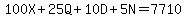 100X%2B25Q%2B10D%2B5N=7710