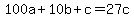 100a+%2B+10b+%2B+c+=+27c