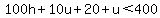 100h%2B10u%2B20%2Bu%3C400