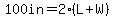 100in=2%28L%2BW%29