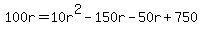 100r=10r%5E2-150r-50r%2B750