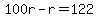 100r-r=122