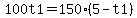 100t1=150%285-t1%29