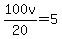100v%2F20=5