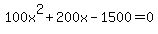 100x%5E2%2B200x-1500=0