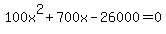 100x%5E2%2B700x-26000=0