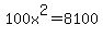 100x%5E2=8100