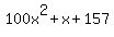 100x%5E2+%2B+x+%2B+157