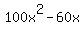 100x%5E2+-+60x