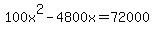 100x%5E2-4800x=72000