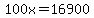 100x+=+16900