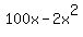 100x+-+2x%5E2