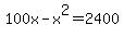 100x-x%5E2=2400