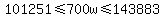 101251%3C=700w%3C=143883