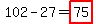 102-27=highlight%2875%29