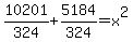 10201%2F324%2B5184%2F324=x%5E2