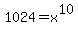 1024+=+x%5E10