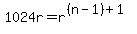 1024r+=+r%5E%28%28n-1%29%2B1%29
