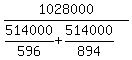 1028000%2F%28514000%2F596%2B514000%2F894%29