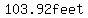 103.92feet