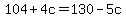104%2B4c=130-5c