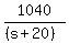 1040%2F%28%28s%2B20%29%29