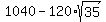1040-120%2Asqrt%2835%29