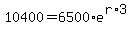10400=6500%2Ae%5E%28r%2A3%29