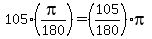 105%28pi%2F180%29=%28105%2F180%29%2Api