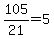 105%2F21=5