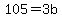 105=3b