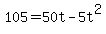 105+=+50t+-+5t%5E2