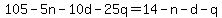 105-5n-10d-25q=14-n-d-q