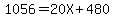 1056=20X%2B480