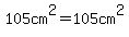 105cm%5E2=105cm%5E2
