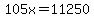 105x=11250