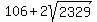 106+%2B+2sqrt%282329%29