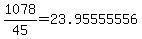 \"1078%2F45=23.95555556\"