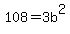 108+=+3b%5E2