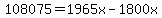 108075=1965x-1800x++