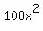 108x%5E2