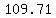 109.71