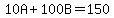 10A%2B100B=150